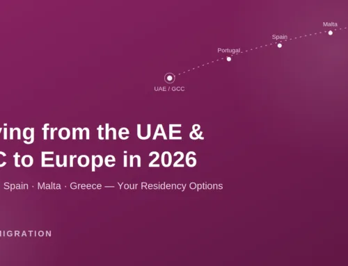 Moving from the UAE and GCC to Europe in 2026: Which Residency Options Are Available?